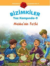 Bizimkiler Yaz Kampında 9 - Mekke’nin Fethi - 1