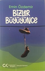 Bizler Büyüyünce - 1