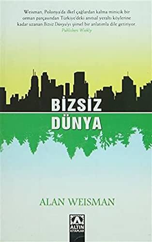 Bizsiz Dünya - 1