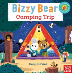 Bizzy Bear: Camping Trip - Nosy Crow