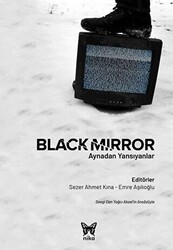 Black Mirror: Aynadan Yansıyanlar - 1