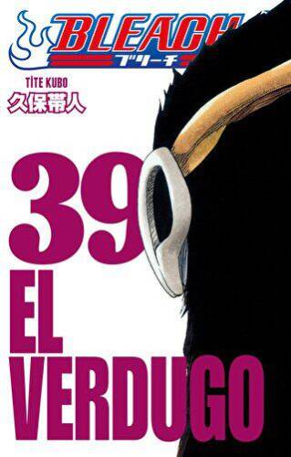 Bleach 39. Cilt El Verdugo - 1