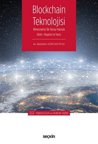 Blockchain Teknolojisi - Teknoloji ve Hukuk Dizisi - 1