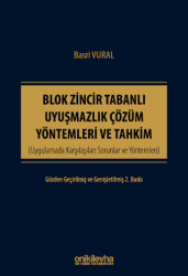 Blok Zincir Tabanlı Uyuşmazlık Çözüm Yöntemleri ve Tahkim - On İki Levha Yayınları