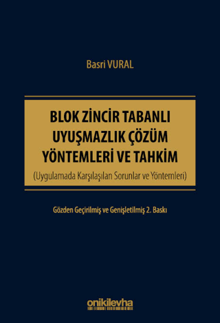 Blok Zincir Tabanlı Uyuşmazlık Çözüm Yöntemleri ve Tahkim - 1