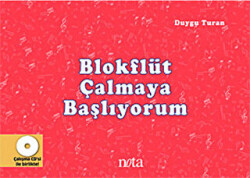 Blokflüt Çalmaya Başlıyorum - Nota Yayıncılık