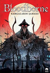 Bloodborne 3: Kargaların Şarkısı - 1