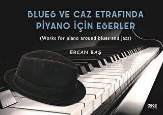 Blues ve Caz Etrafında Piyano İçin Eserler - 1