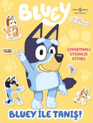 Bluey İle Tanış – Çıkartmalı Etkinlik Kitabı - İş Bankası Kültür Yayınları