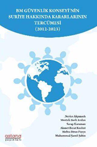 BM Güvenlik Konseyi’nin Suriye Hakkında Kararlarının Tercümesi 2012-2023 - 1