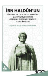 Bn Haldun’un Siyaset ve Devlet Felsefesine Dair - 1