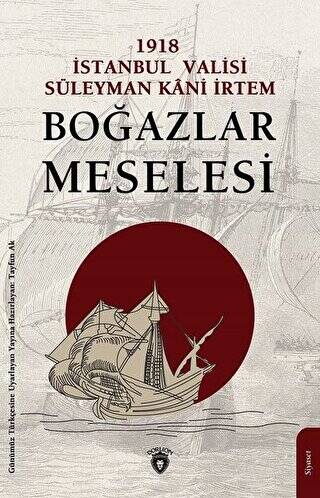 Boğazlar Meselesi - 1