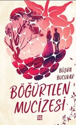 Böğürtlen Mucizesi – Beşik Kertmesi - 1