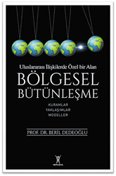 Bölgesel Bütünleşme - Uluslararası İlişkilerde Özel Bir Alan - 1