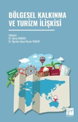 Bölgesel Kalkınma Ve Turizm İlişkisi - Gazi Kitabevi
