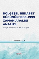 Bölgesel Rekabet Gücünün 1980 - 1999 Zaman Aralığı Analizi - 1