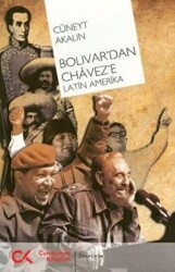 Bolivar’dan Chavez’e Latin Amerika - 1