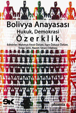 Bolivya Anayasası: Hukuk, Demokrasi, Özerklik - 1