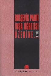 Bolşevik Parti İnşa Öğretisi Üzerine... - 1