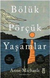 Bölük Pörçük Yaşamlar - 1
