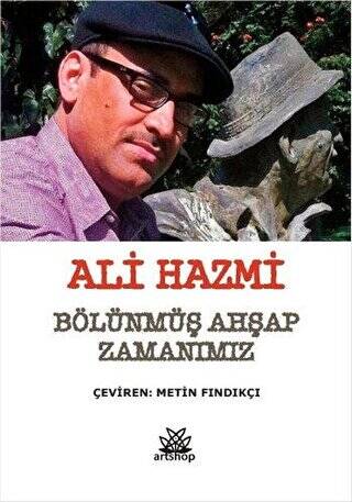 Bölünmüş Ahşap Zamanımız - 1