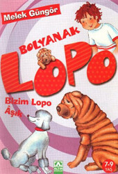 Bolyanak Lopo - Bizim Lopo Aşık - 1