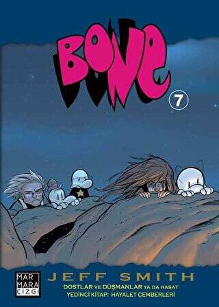 Bone 7: Dostlar ve Düşmanlar ya da Hasat - Hayalet Çemberleri - 1