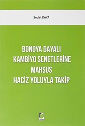 Bonoya Dayalı Kambiyo Senetlerine Mahsus Haciz Yoluyla Takip - 1