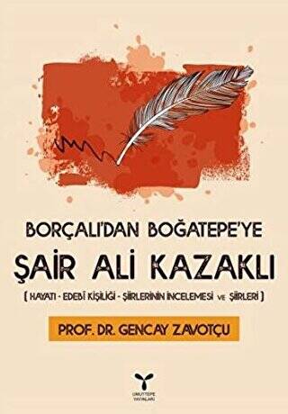 Borçalı`dan Boğatepe`ye Şair Ali Kazaklı - 1