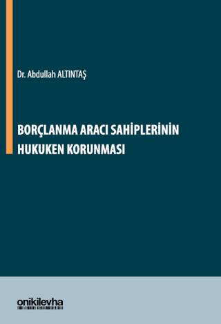 Borçlanma Aracı Sahiplerinin Hukuken Korunması - 1