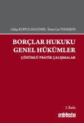 Borçlar Hukuku Genel Hükümler - Çözümlü Pratik Çalışmala - On İki Levha Yayınları