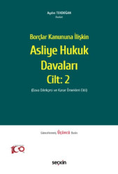 Borçlar Kanununa İlişkin Asliye Hukuk Davaları C: 2 - 1