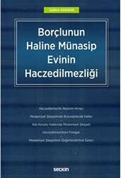 Borçlunun Haline Münasip Evinin Haczedilmezliği - 1