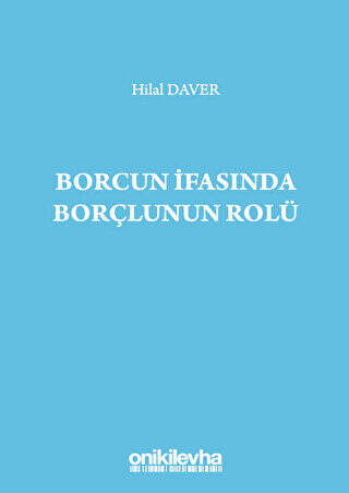 Borcun İfasında Borçlunun Rolü - 1