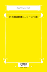 Border Fights and Fighters - Capitol Books