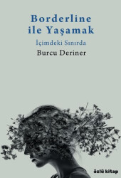 Borderline ile Yaşamak - Özlü Kitap