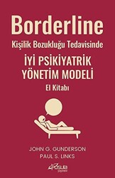 Borderline Kişilik Bozukluğu Tedavisinde İyi Psikiyatrik Yönetim Modeli El Kitabı - 1