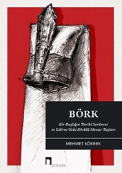 Börk: Bir Başlığın Tarihi Serüveni ve Edirne`deki Börklü Mezar Taşları - 1