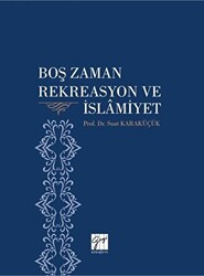 Boş Zaman Rekreasyon ve İslamiyet - 1