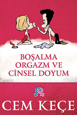 Boşalma, Orgazm ve Cinsel Doyum - 1