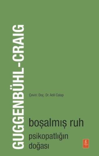 Boşalmış Ruh- Psikopatlığın Doğası - The Emptied Soul - On the Nature of the Psychopath - 1