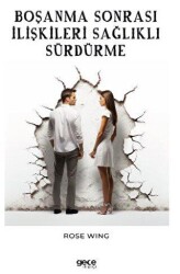Boşanma Sonrası İlişkileri Sağlıklı Sürdürme - Gece Kitaplığı