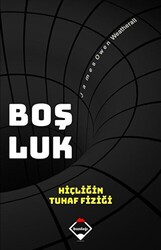 Boşluk: Hiçliğin Tuhaf Fiziği - 1