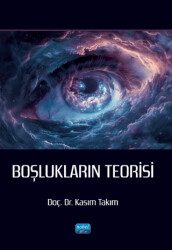 Boşlukların Teorisi - Nobel Akademik Yayıncılık