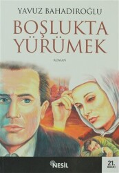 Boşlukta Yürümek - 1