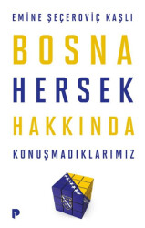 Bosna Hersek Hakkında Konuşmadıklarımız - Pınar Yayınları