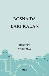 Bosna`da Baki Kalan - 1