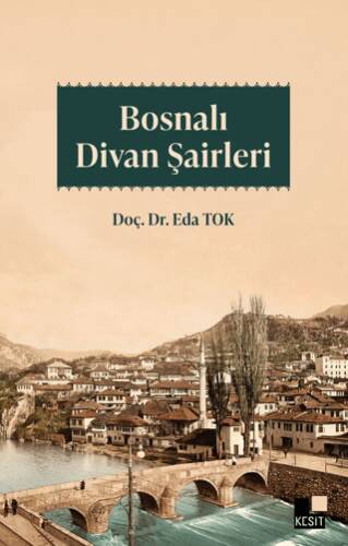 Bosnalı Divan Şairleri - 1