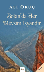 Botan’da Her Mevsim İsyandır - Sitav Yayınevi