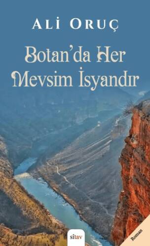 Botan’da Her Mevsim İsyandır - 1